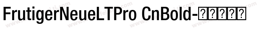 FrutigerNeueLTPro CnBold字体转换